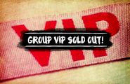 Group VIP Tickets Sold out due to such high demand!